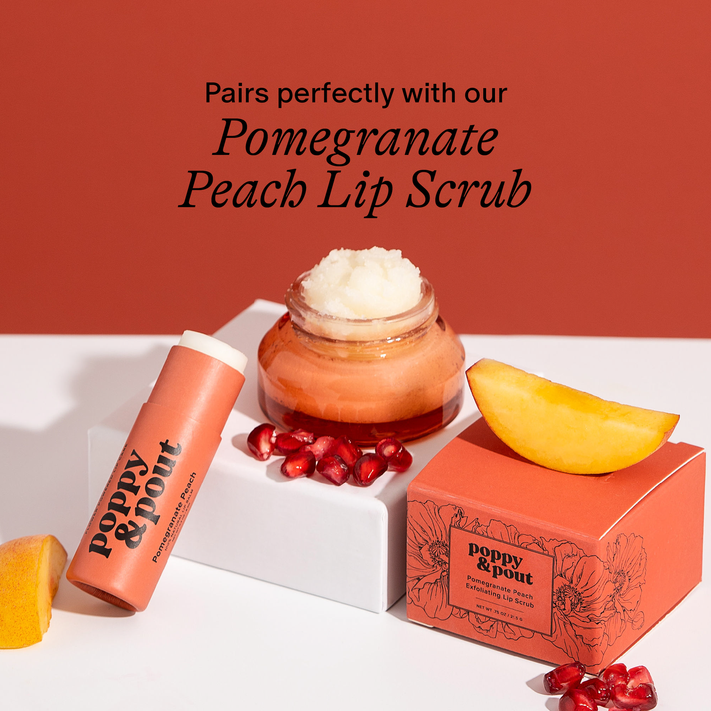 Poppy & Pout- Pomegranate Peach